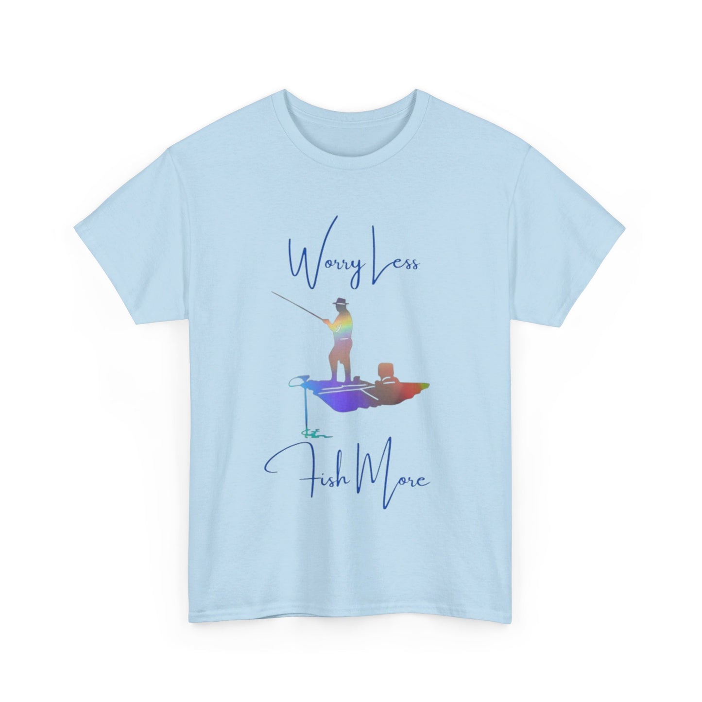 Worry less Fish more Heavy Cotton Tee