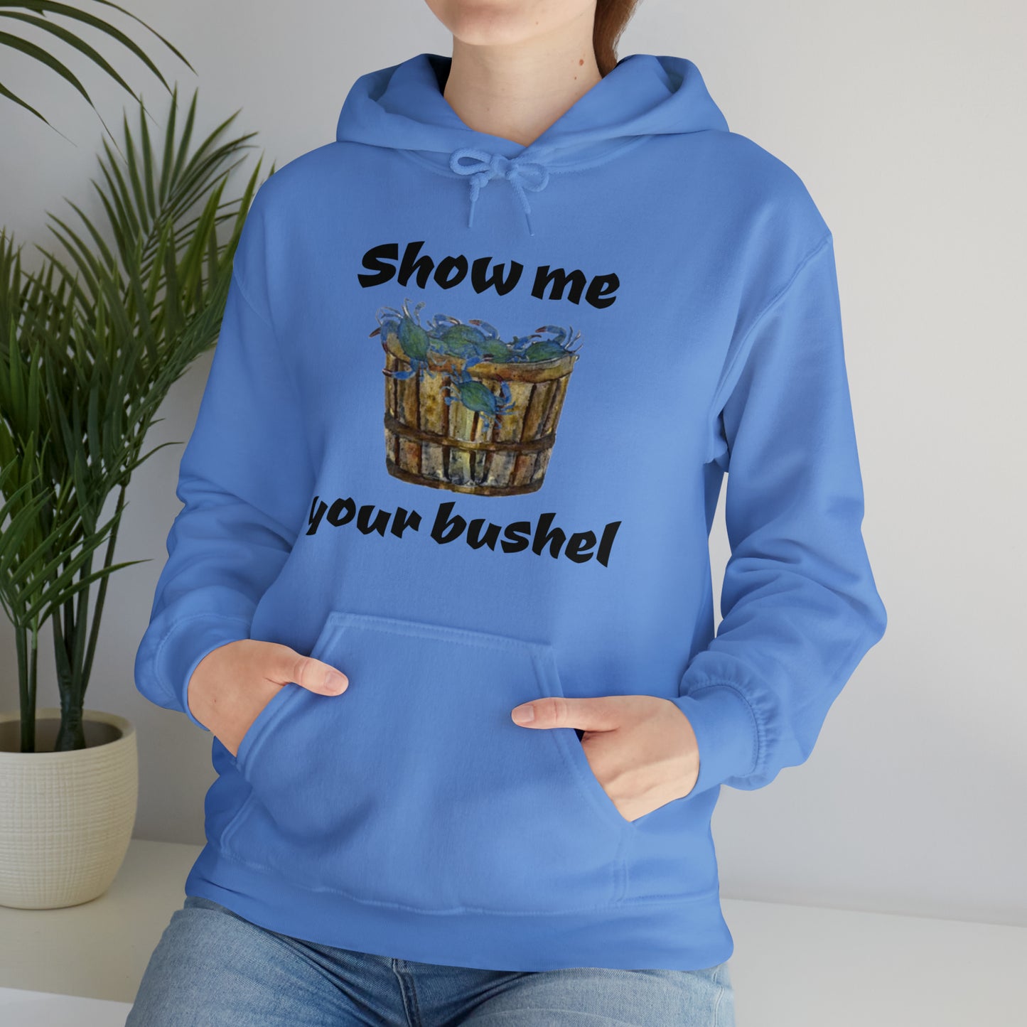 Show me your bushel Hooded Sweatshirt