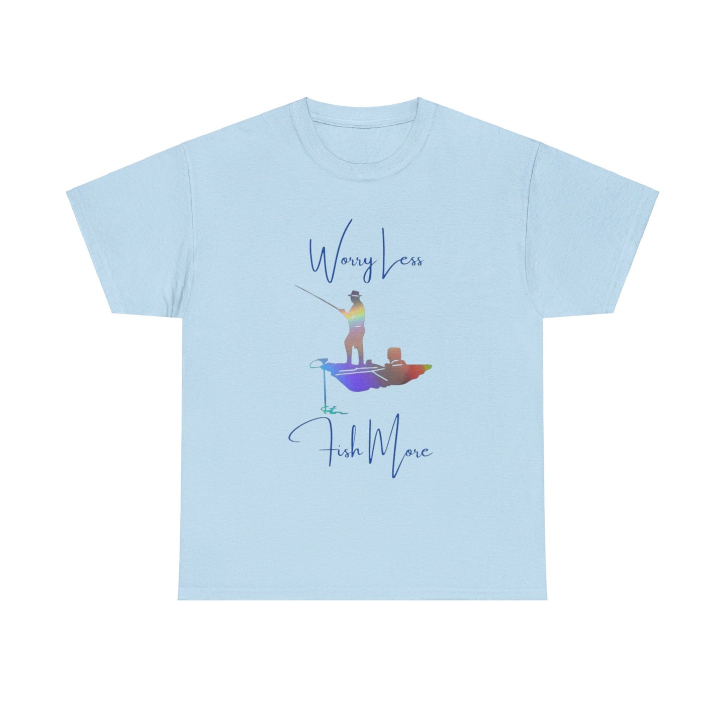 Worry less Fish more Heavy Cotton Tee